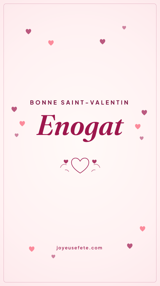 Image « Bonne Saint-Valentin Enogat » au format story