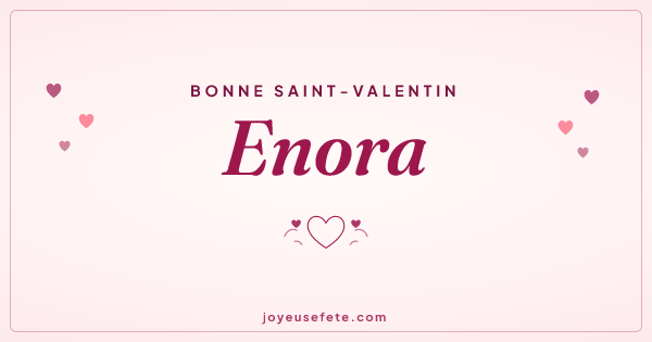 Image « Bonne Saint-Valentin Enora » au format large