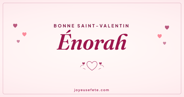 Image « Bonne Saint-Valentin Énorah » au format large
