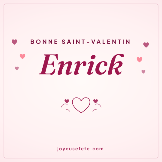 Image carrée « Bonne Saint-Valentin Enrick » pour WhatsApp