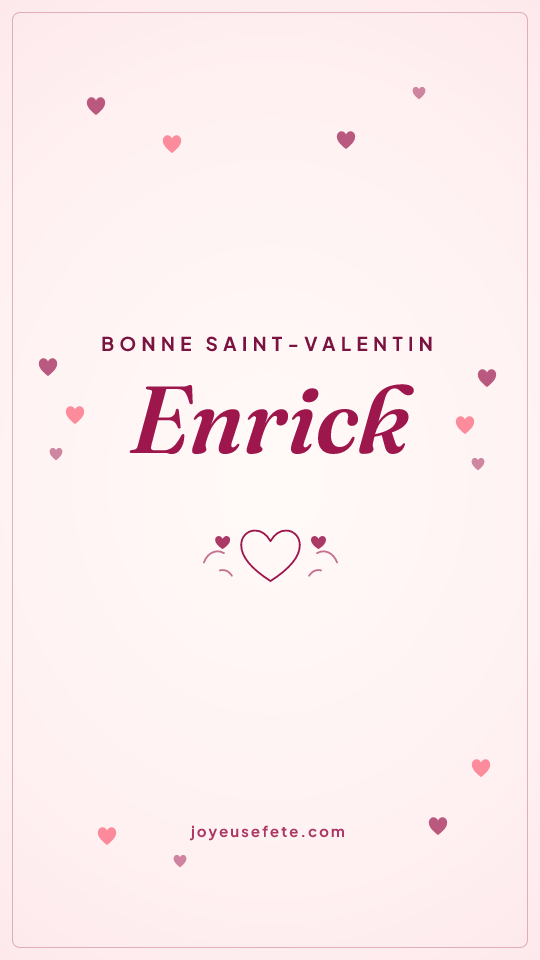 Image « Bonne Saint-Valentin Enrick » au format story