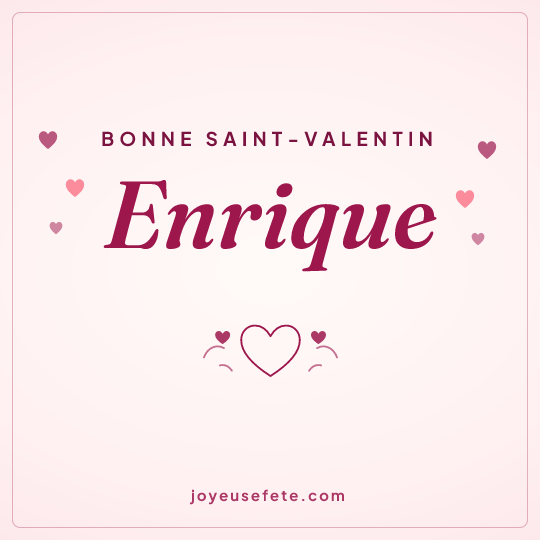 Image carrée « Bonne Saint-Valentin Enrique » pour WhatsApp