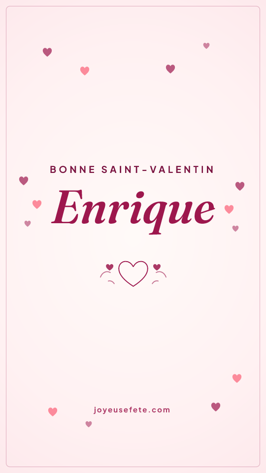 Image « Bonne Saint-Valentin Enrique » au format story