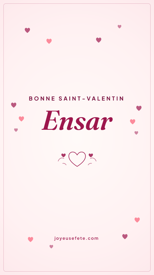 Image « Bonne Saint-Valentin Ensar » au format story