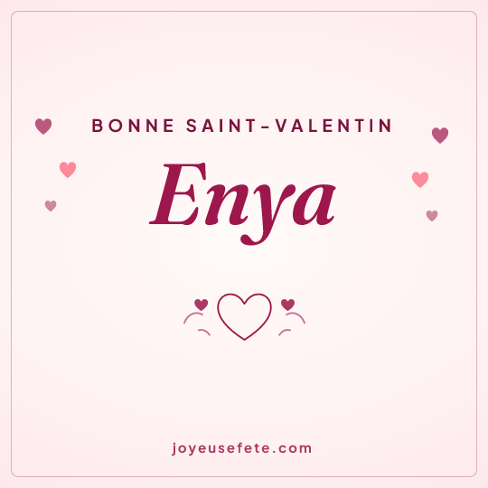 Image carrée « Bonne Saint-Valentin Enya » pour WhatsApp