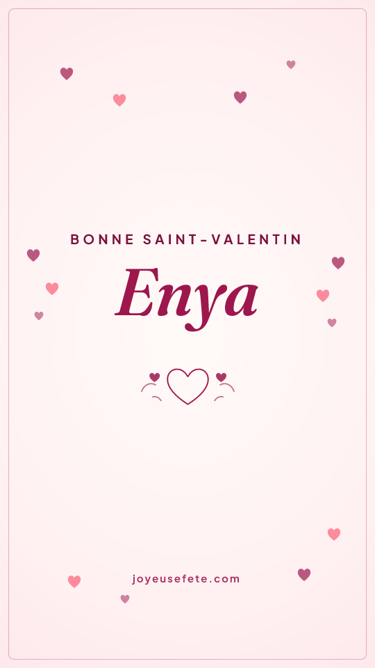 Image « Bonne Saint-Valentin Enya » au format story