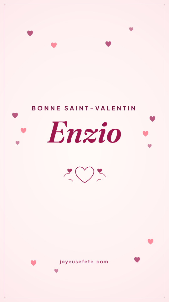 Image « Bonne Saint-Valentin Enzio » au format story