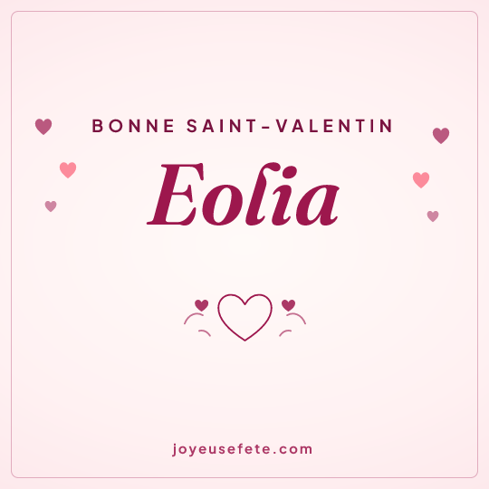 Image carrée « Bonne Saint-Valentin Eolia » pour WhatsApp
