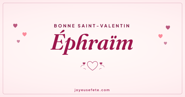 Image « Bonne Saint-Valentin Éphraïm » au format large