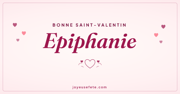 Image « Bonne Saint-Valentin Epiphanie » au format large