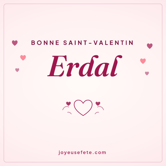 Image carrée « Bonne Saint-Valentin Erdal » pour WhatsApp