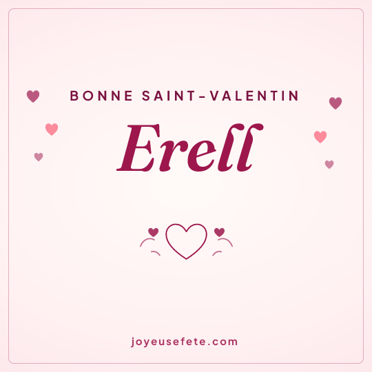 Image carrée « Bonne Saint-Valentin Erell » pour WhatsApp
