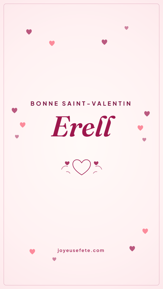 Image « Bonne Saint-Valentin Erell » au format story