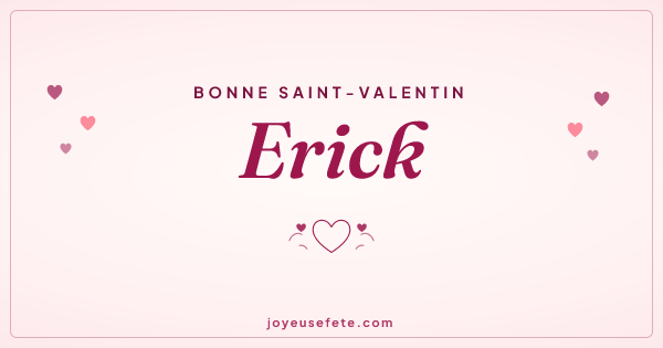 Image « Bonne Saint-Valentin Erick » au format large
