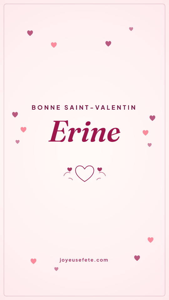 Image « Bonne Saint-Valentin Erine » au format story