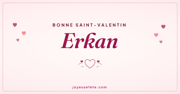 Image « Bonne Saint-Valentin Erkan » au format large
