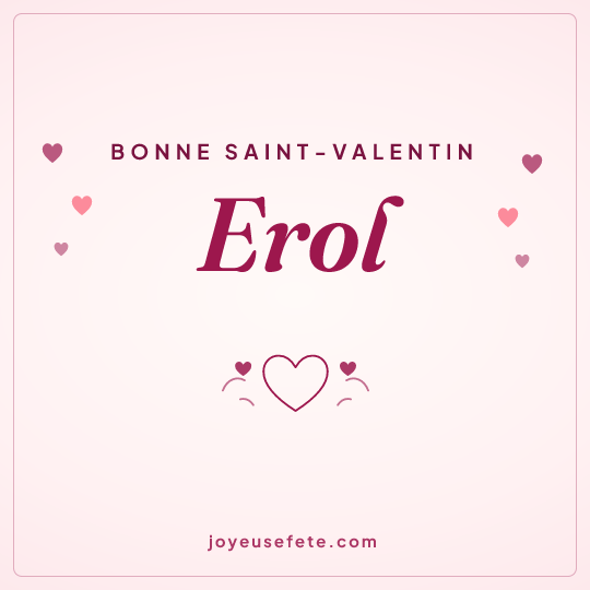 Image carrée « Bonne Saint-Valentin Erol » pour WhatsApp