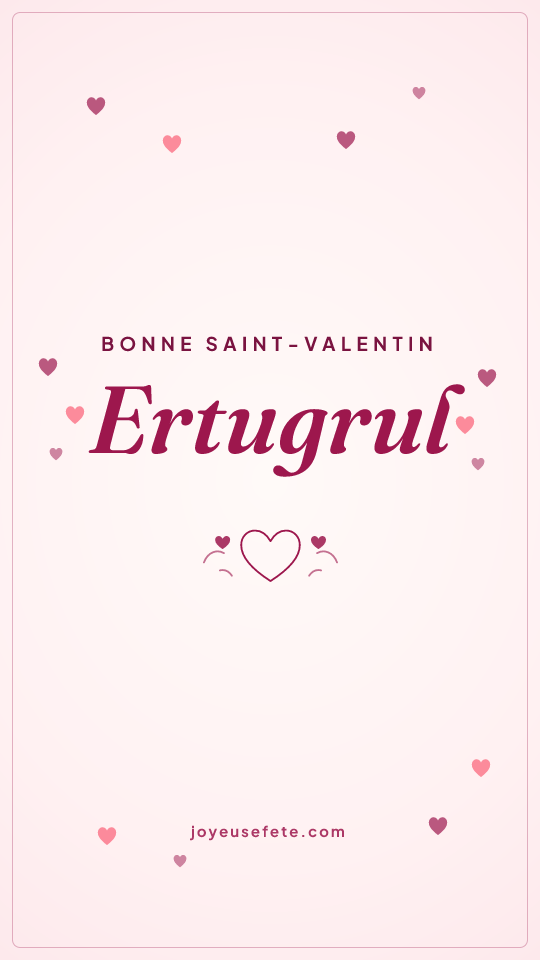 Image « Bonne Saint-Valentin Ertugrul » au format story