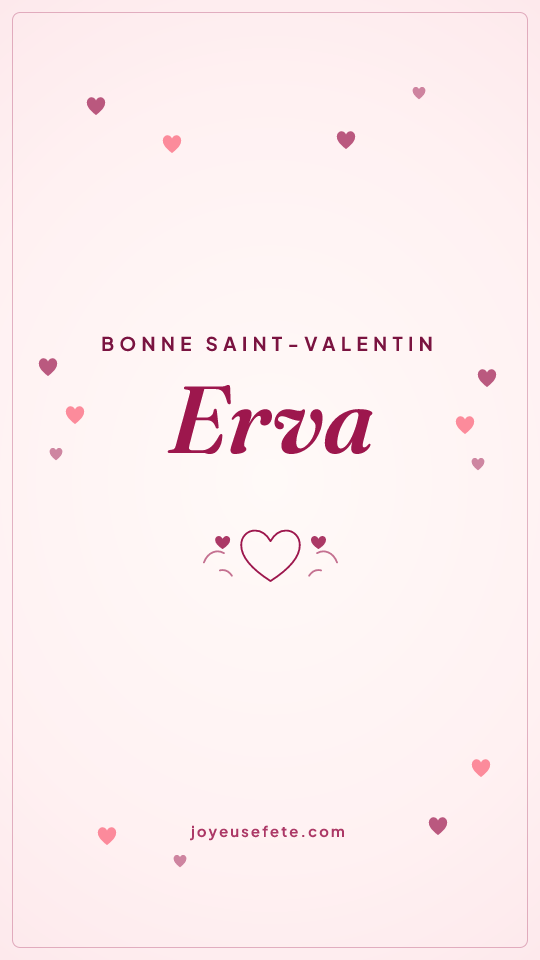 Image « Bonne Saint-Valentin Erva » au format story