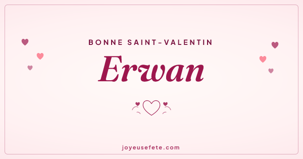 Image « Bonne Saint-Valentin Erwan » au format large
