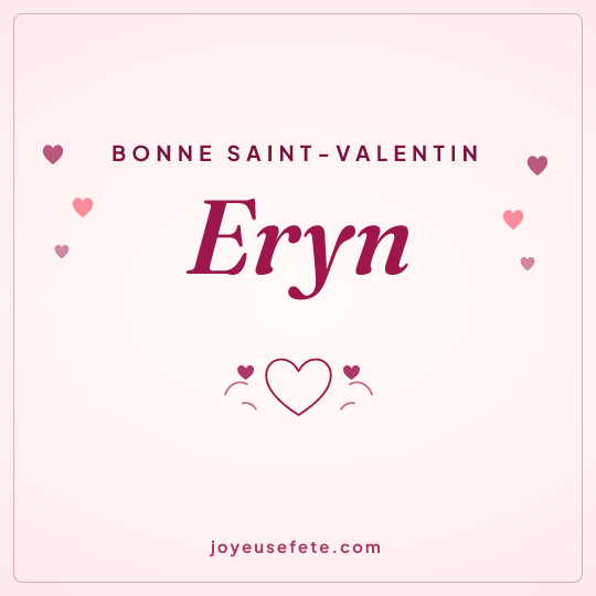 Image carrée « Bonne Saint-Valentin Eryn » pour WhatsApp