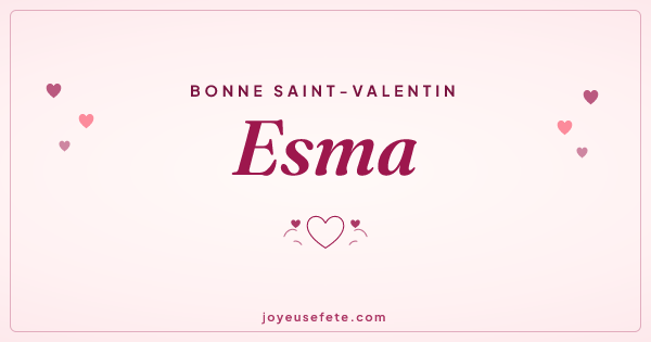 Image « Bonne Saint-Valentin Esma » au format large