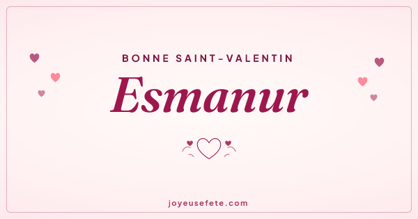 Image « Bonne Saint-Valentin Esmanur » au format large