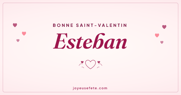 Image « Bonne Saint-Valentin Esteban » au format large