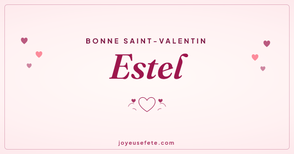 Image « Bonne Saint-Valentin Estel » au format large