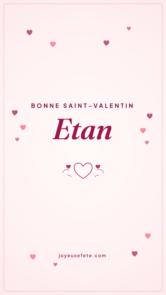 Image « Bonne Saint-Valentin Etan » au format story