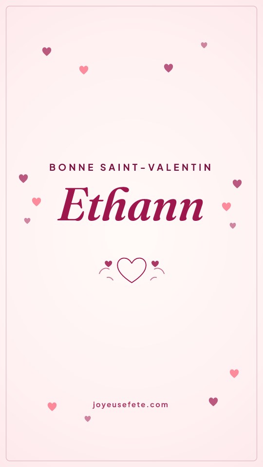 Image « Bonne Saint-Valentin Ethann » au format story