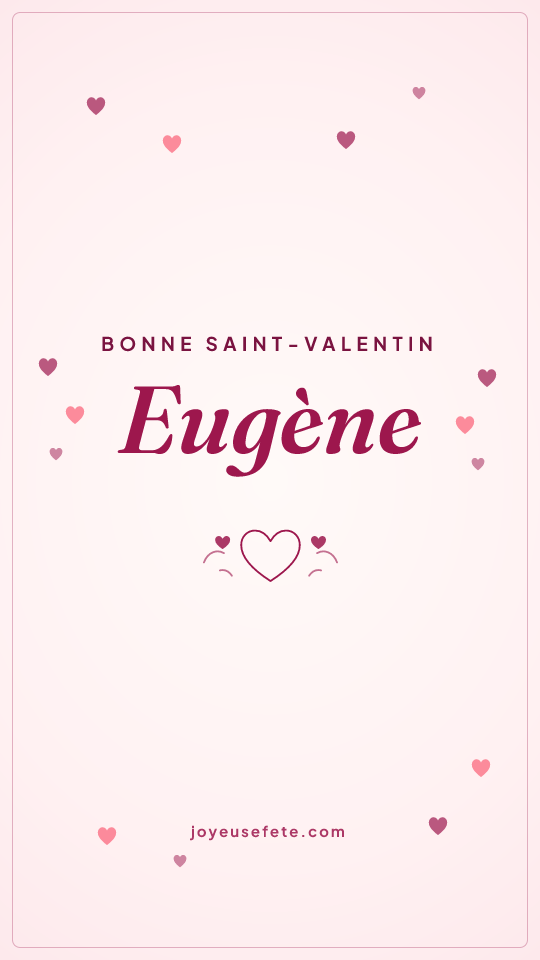 Image « Bonne Saint-Valentin Eugène » au format story
