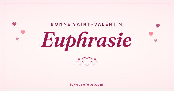 Image « Bonne Saint-Valentin Euphrasie » au format large
