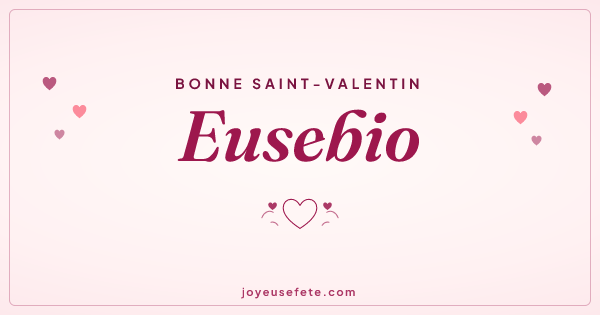 Image « Bonne Saint-Valentin Eusebio » au format large