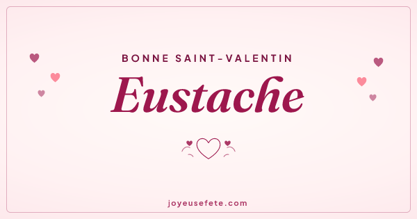 Image « Bonne Saint-Valentin Eustache » au format large