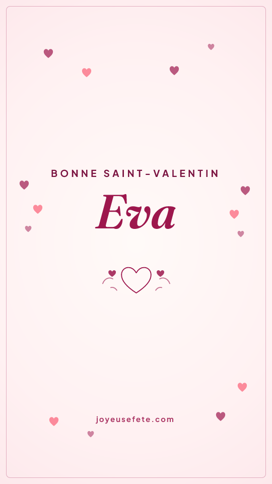 Image « Bonne Saint-Valentin Eva » au format story