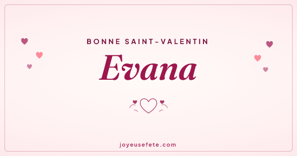 Image « Bonne Saint-Valentin Evana » au format large