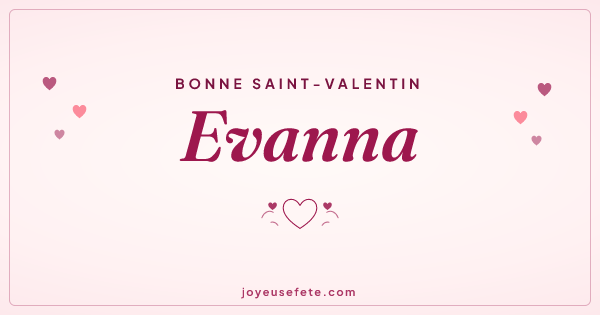 Image « Bonne Saint-Valentin Evanna » au format large
