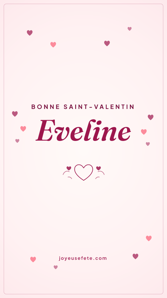 Image « Bonne Saint-Valentin Eveline » au format story
