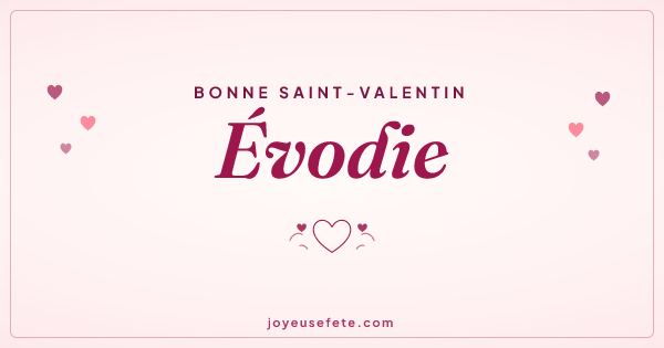 Image « Bonne Saint-Valentin Évodie » au format large