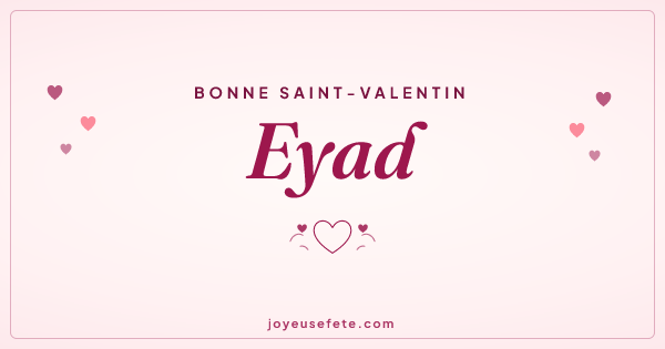 Image « Bonne Saint-Valentin Eyad » au format large