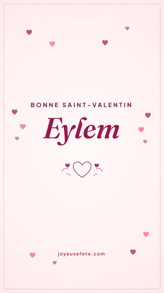 Image « Bonne Saint-Valentin Eylem » au format story