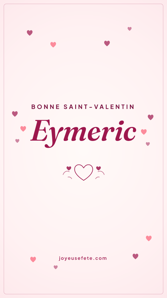 Image « Bonne Saint-Valentin Eymeric » au format story