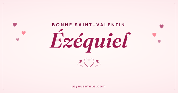 Image « Bonne Saint-Valentin Ézéquiel » au format large