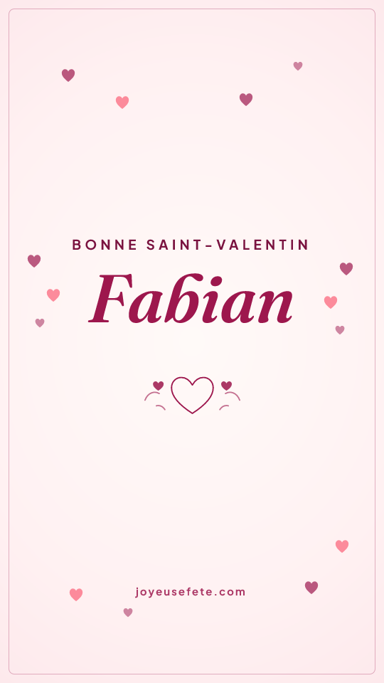 Image « Bonne Saint-Valentin Fabian » au format story