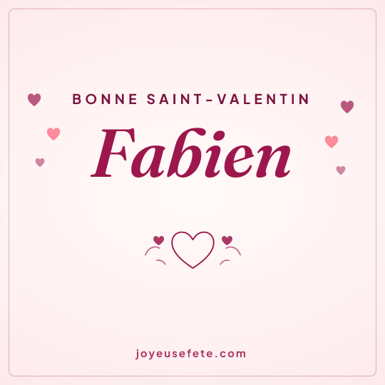 Image carrée « Bonne Saint-Valentin Fabien » pour WhatsApp