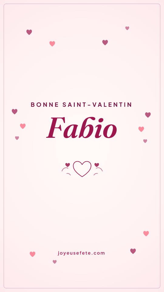 Image « Bonne Saint-Valentin Fabio » au format story