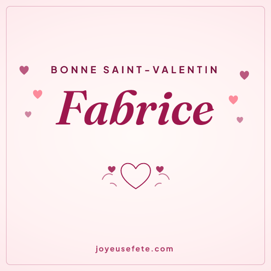 Image carrée « Bonne Saint-Valentin Fabrice » pour WhatsApp