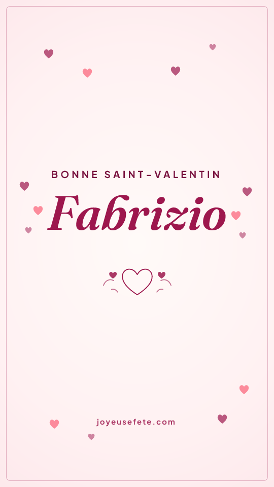 Image « Bonne Saint-Valentin Fabrizio » au format story