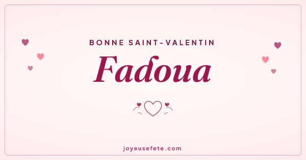 Image « Bonne Saint-Valentin Fadoua » au format large
